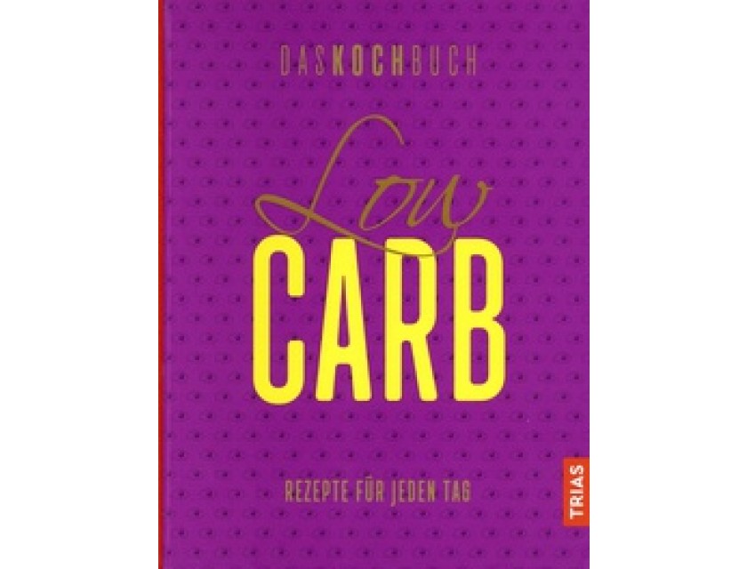 Lower Carb - Das Kochbuch