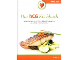 Das hCG Kochbuch von Anne Hild